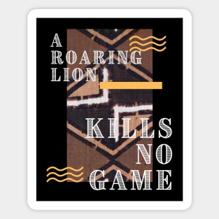 A Roaring Lion Kills No Game Magnet